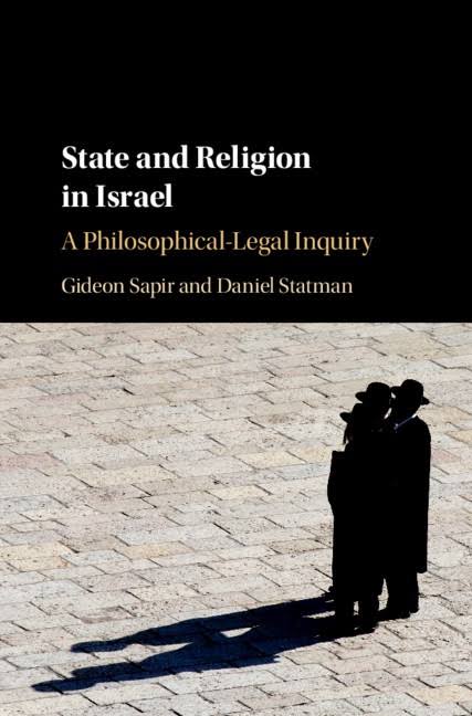 State and Religion in Israel - A Philosophical-Legal Inquiry